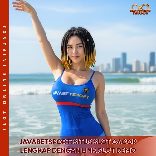 Javabetsport- Situs Slot Gacor Lengkap dengan Link Slot Demo