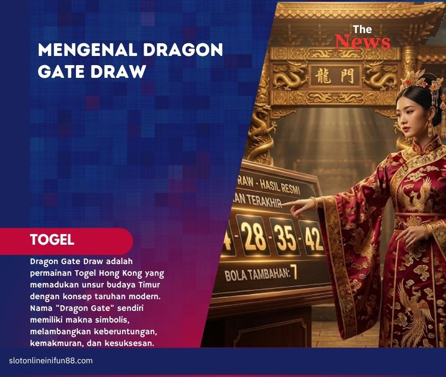 Mengenal Dragon Gate Draw